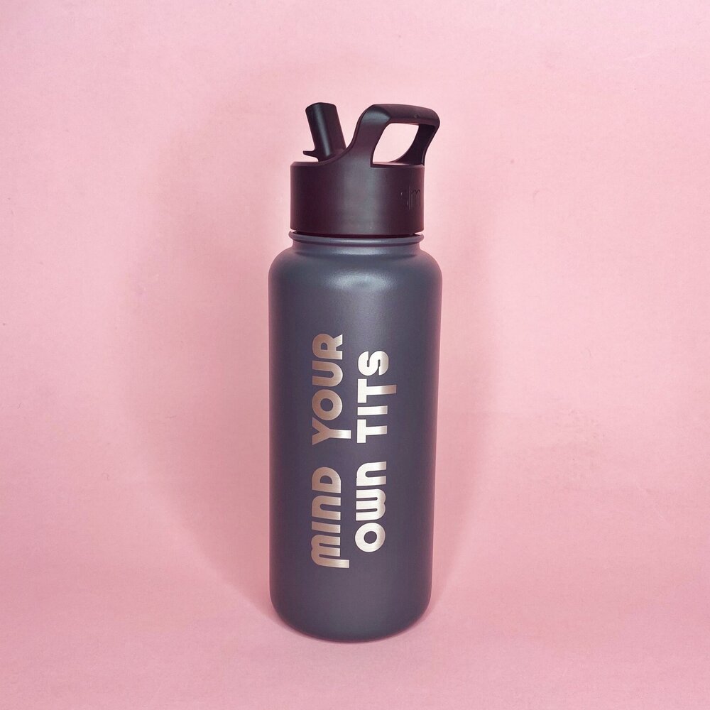 Mind Your Own Tits™ 32 oz Water Bottle